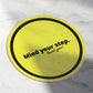 Mind Your Step Floor Decal - Circle Shape