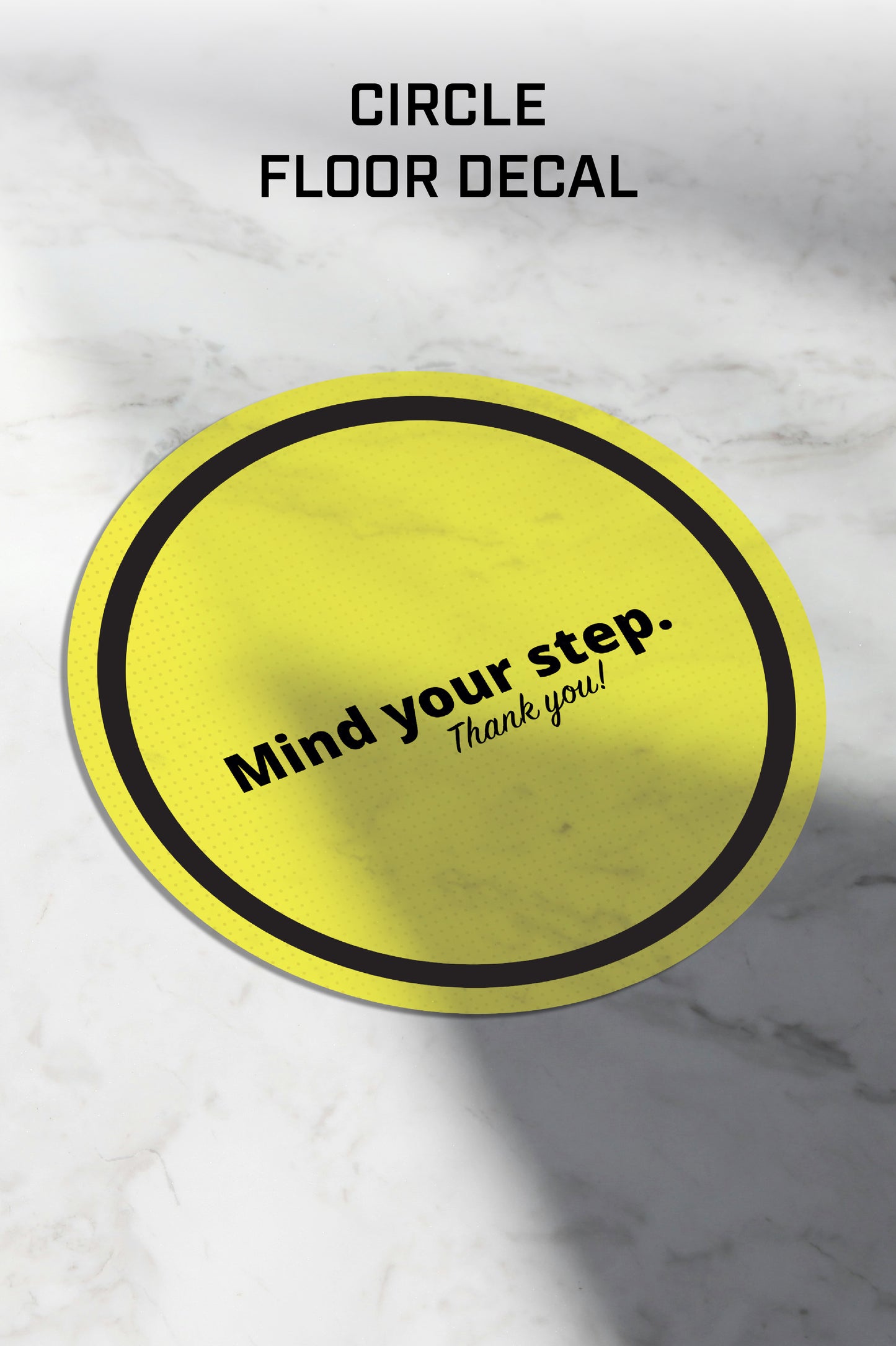 Mind Your Step Floor Decal - Circle Shape