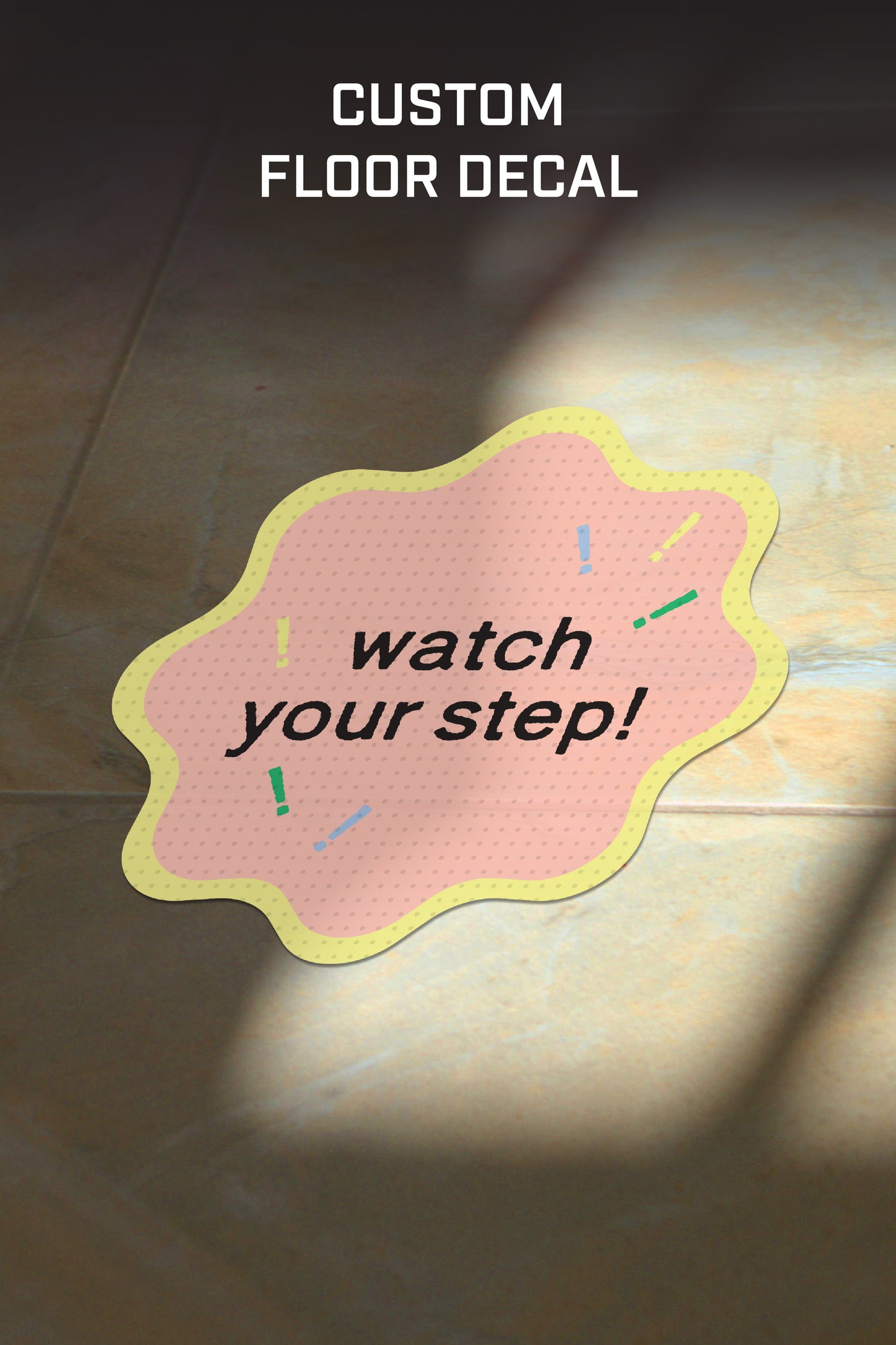 Cutom Shape Floor Decal