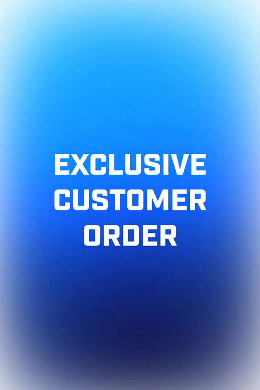 Exclusive Customer Order